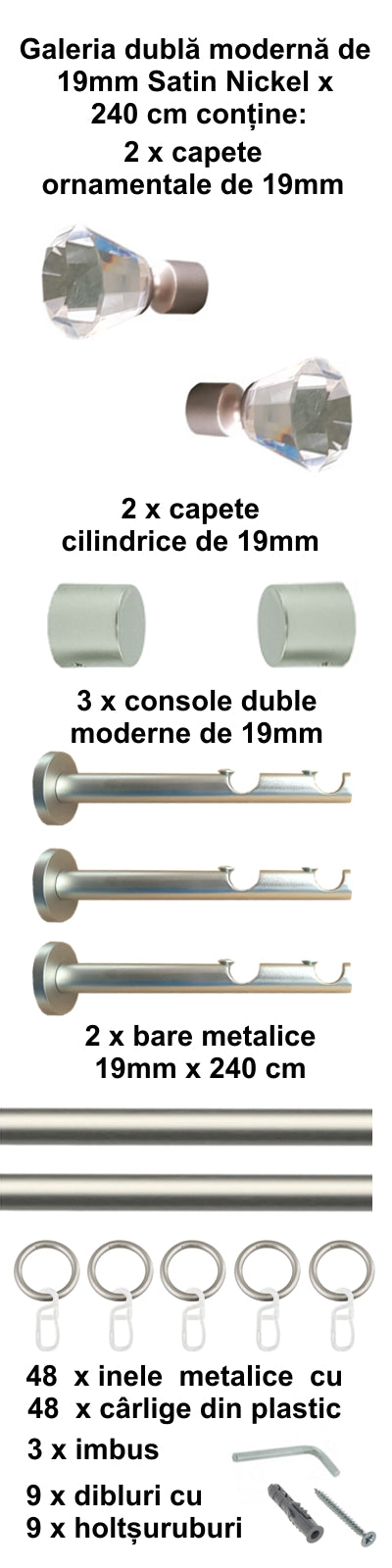 Galerie Metalică Cristal, dublă, modernă, cu inele, 19mm, satin nichel (argintiu mat)