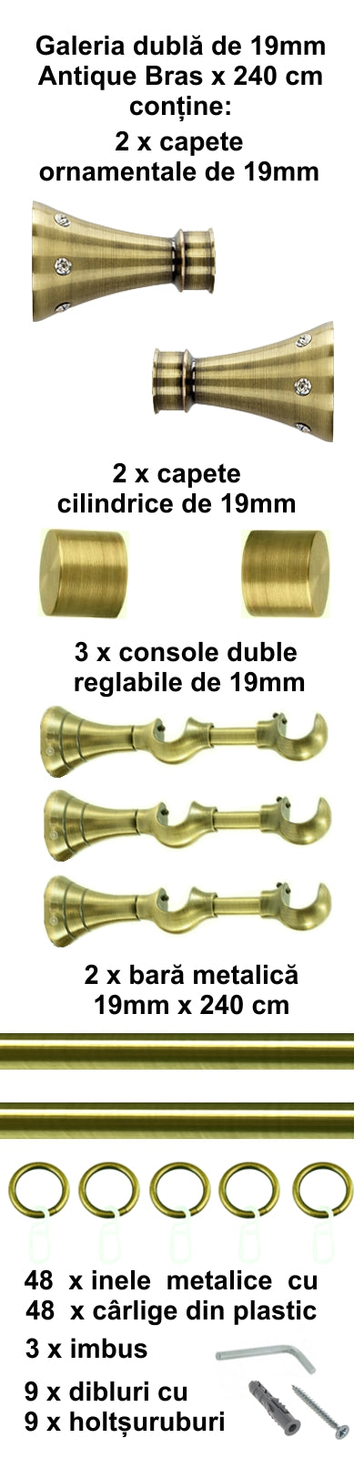 Galerie Metalică Sigma, dublă, clasică, cu inele, 19mm, antique brass (auriu antic)