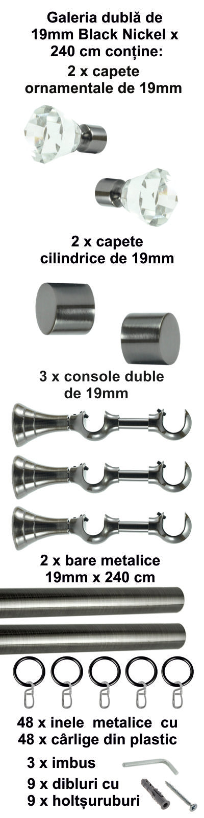 Galerie Metalică Cristal, dublă, clasică, cu inele, 19mm, Black Nickel