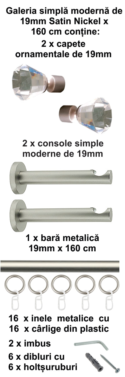 Galerie Metalică Cristal, simplă, modernă, cu inele, 19mm, satin nichel (argintiu mat)
